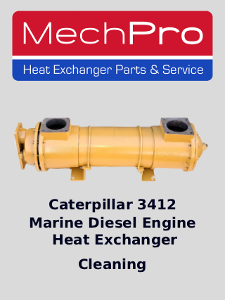 Caterpillar 3412 Shell and Tube heat exchanger cleaning