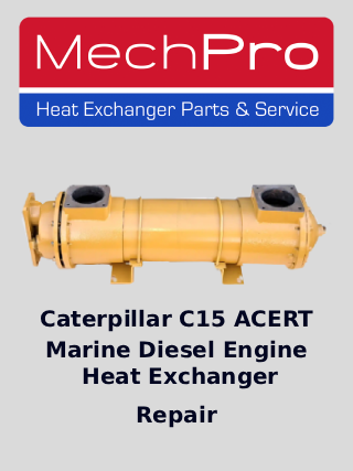 Caterpillar C15 ACERT diesel engine heat exchanger repair