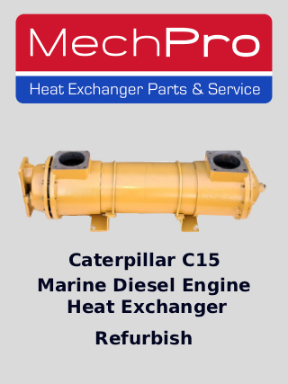 Caterpillar C15 diesel engine heat exchanger refurbish