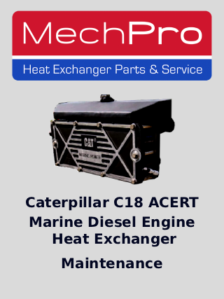 Caterpillar C18 ACERT diesel engine heat exchanger maintenance
